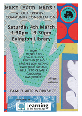 EVINGTON’S CREATIVE COMMUNITY CONSULTATION – SATURDAY 4TH MARCH 1.30PM TO 3.30PM