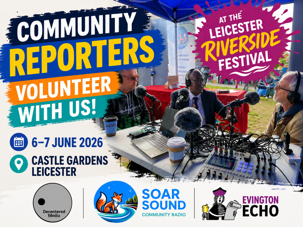 Volunteer As A Community Reporter At Leicester Riverside Festival